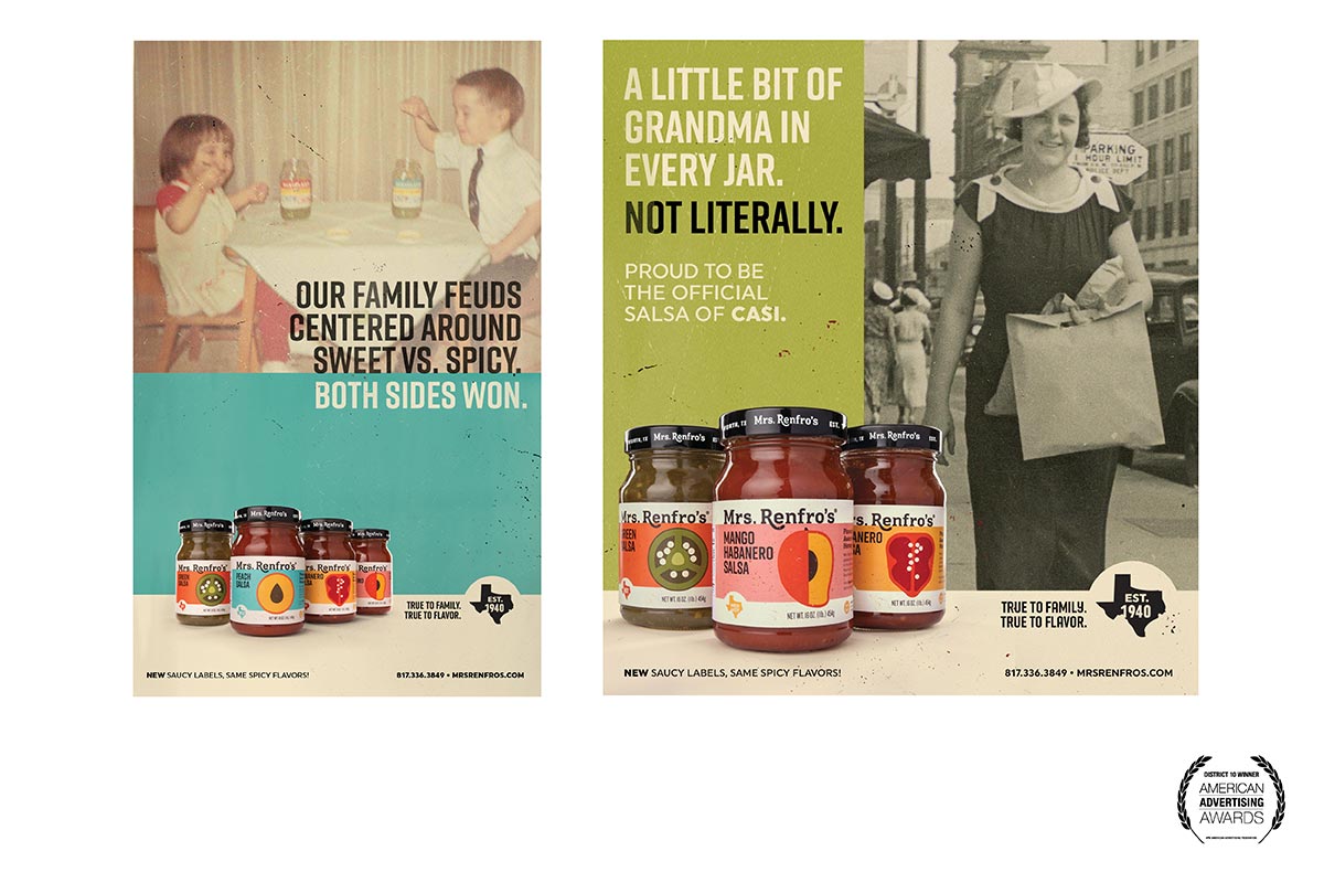Mrs. Renfro’s “True to Family. True to Flavor.” Art Direction Campaign, Bronze District ADDY Award