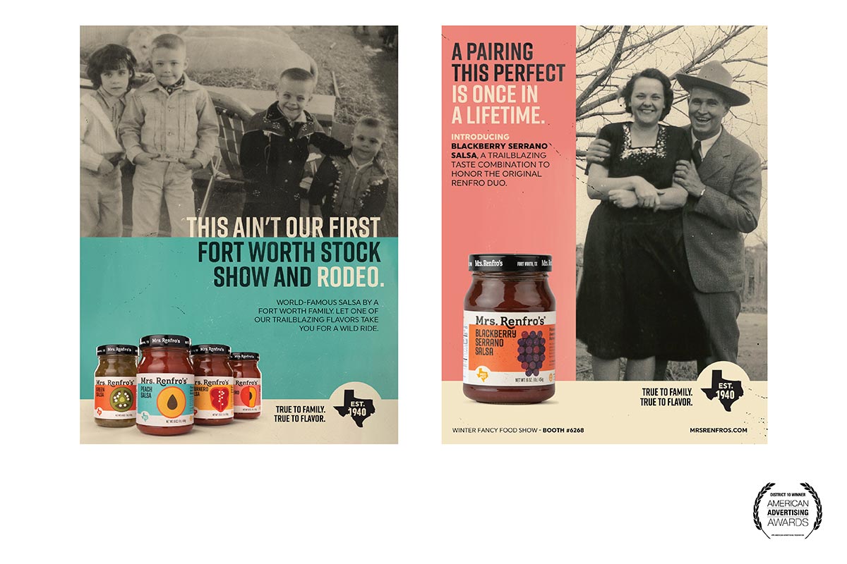 Mrs. Renfro’s “True to Family. True to Flavor.” Integrated Brand Identity Campaign, Gold District ADDY Award 